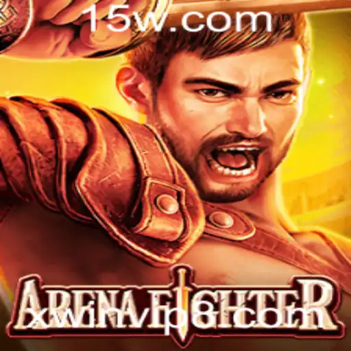 Descubra o Mundo Emocionante de ArenaFighter com Xwinvip