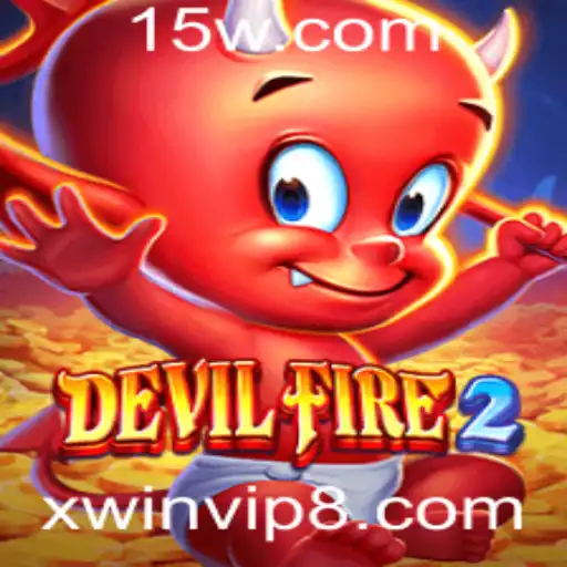 Descubra o Universo Imersivo de DevilFire2 e as Estratégias com Xwinvip